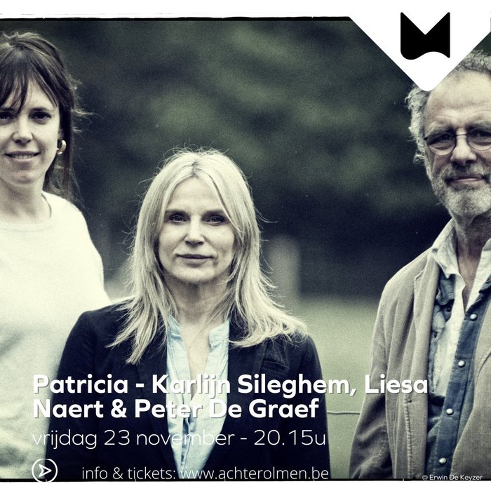 Voorstellingen Patricia - Karlijn Sileghem, Liesa Naert & Peter Graef