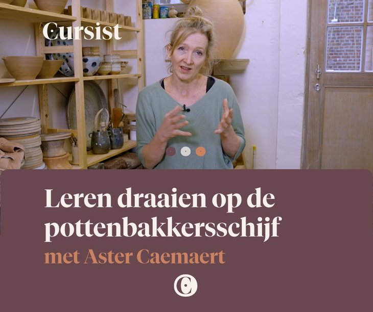 Workshops Online cursus  Leer klei draaien de pottenbakkersschijf Aster Caemaert 