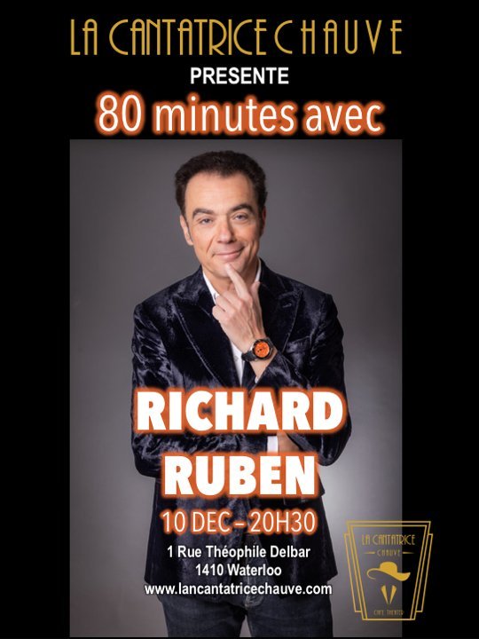 Voorstellingen 80 minutes avec Richard Ruben !