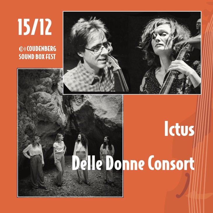 Concerten Coudenberg Sound Fest : Ictus & Delle Donne Consort