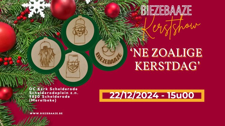 Concerten Ne Zoalige Kerstdag - Biezebaaze Kerstshow