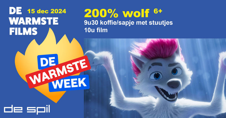 Voorstellingen De Warmste Film  200% Wolf