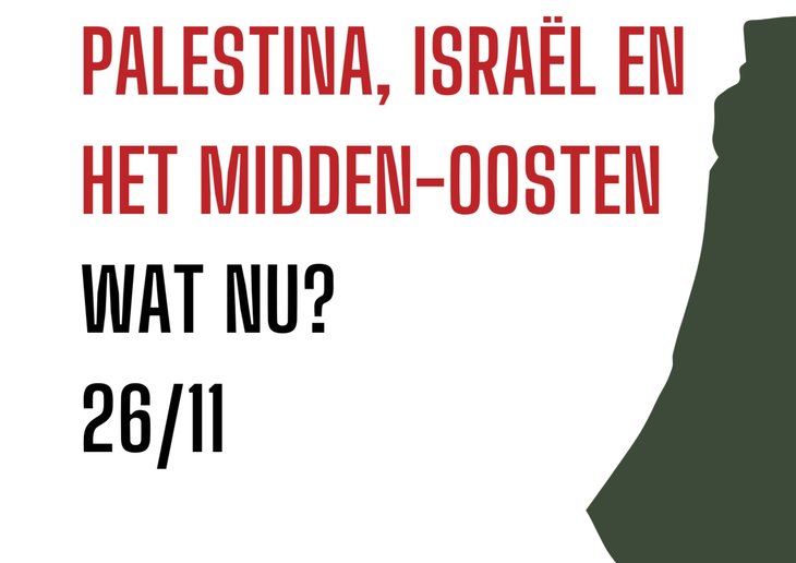 Voordrachten Palestina, Isral het Midden-Oosten. nu?