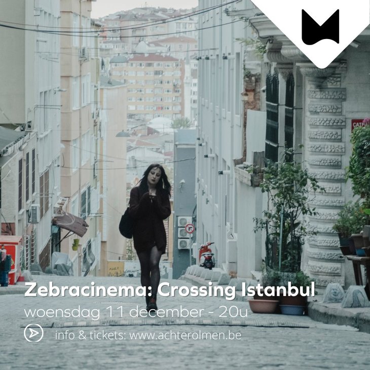 Voorstellingen Zebracinema: Crossing Istanbul