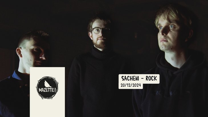 Concerten Live @Mazette : Sachem