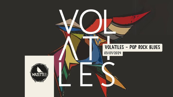 Concerten Live @Mazette : Volatiles